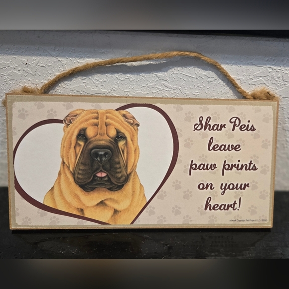 Other - 3/$20 Shar Pei 'Dogs Leave Paws Prints On Your Heart' Wall Sign Hanging Decor